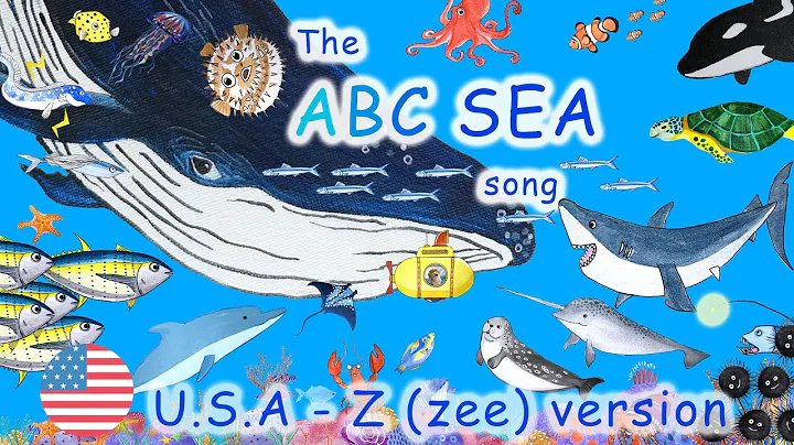 The ABC Sea Song - An alphabet animal song 🇺🇸 U.S.A - Z (zee) version