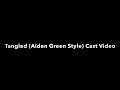 Tangled aiden green style cast