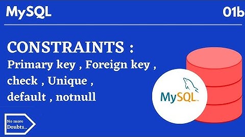 Constraints in Mysql | primary, foreign keys,check,unique,default,notnull |
