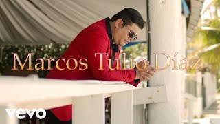 Marcos Tulio Diaz - Llevo marcas de tu amor