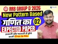 RRB Group D 2026 | New Pattern Based Maths Expected Paper 🔥 | Part 2 | Sahil Sir
