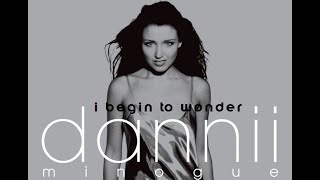 Dannii Minogue - I Begin To Wonder (Grabowsk! ReMix)