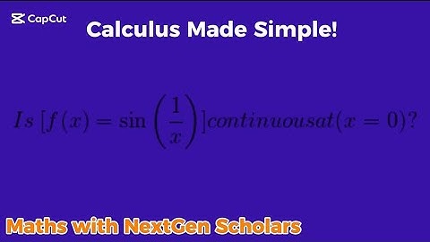 Is f(x) = sin(1/x) Continuous at x = 0? | Continuity Explained