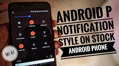 Change Notification style on Mi A1|Stock android phones