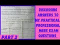 Part 2 discussing answers to my practical professional mbbs exam questions