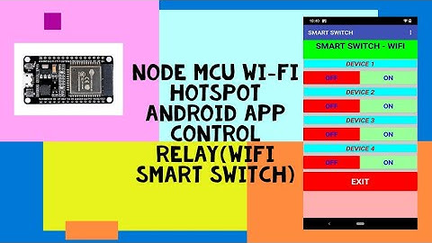 NODEMCU - WIFI ACCESS POINT - ANDROID APP CONTROL RELAY - SMART SWITCH