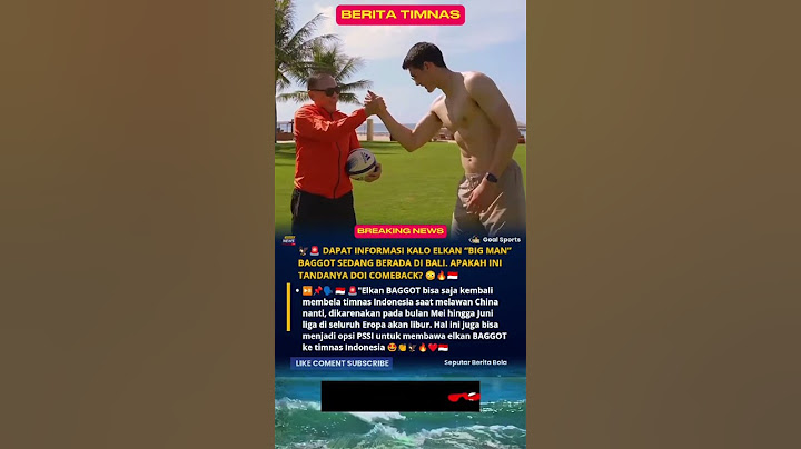 ELKAN BAGGOT TIBA DI BALI IKUT TC TIMNAS ATAU SEKEDAR LIBURAN GUYS?