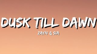 ZAYN & Sia - Dusk Till Dawn (Lyrics) Resimi