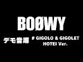 BO&Oslash;WY GIGOLO &amp; GIGOLET布袋Ver.