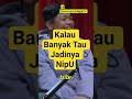 Kalau Banyak Tau Jadinya Nipu #podcast #bestpodcast