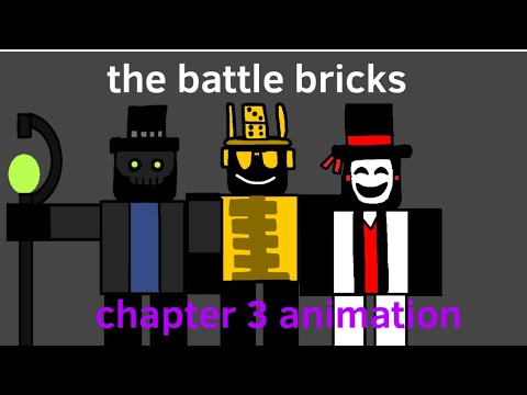 Chapter 3 animation | the battle bricks 