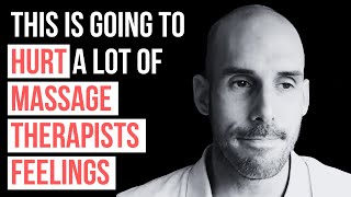 Why Most Massage Therapists Fail (Don't Watch If You Are Easily Offended)