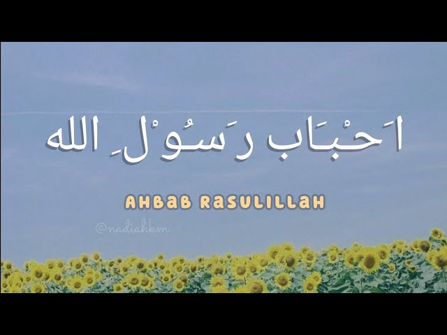 (Lirik Arab Latin Terjemahan)AHBAB RASULILLAH احباب رسول الله،رووعه المنشدان رضوان محمود وريتال احمد class=