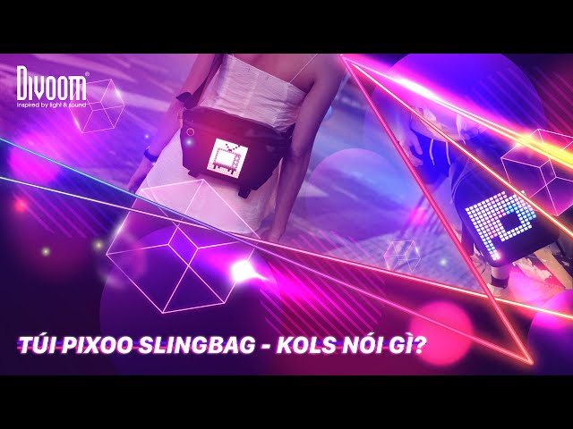 KOLs nói gì về túi đeo chéo màn hình LED Divoom Pixoo Slingbag giá gần 2 triệu đồng?