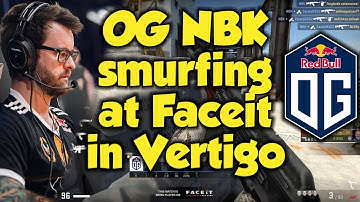 CS:GO - OG NBK smurfing on Faceit in Vertigo