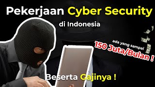 Macam Pekerjaan Cyber Security Di Indonesia beserta gajinya screenshot 1