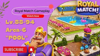 Lv. 95-100- Area 6 (Pool) || Royal Match Gameplay Walkthrough (android, iOs) by J Lim C-K 1,095 views 1 year ago 13 minutes, 7 seconds