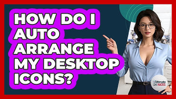 How Do I Auto Arrange My Desktop Icons?