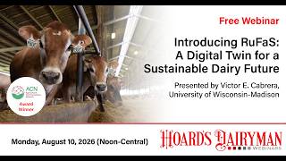 Introducing RuFaS: A Digital Twin for a Sustainable Dairy Future