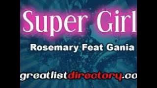 Rosemary feat Gania   Super Girl