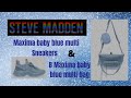 UNBOXING  Steve Madden Maxima sneakers and BMaxima bag.