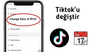 Tiktok Yaş Değiştirme I Tiktok Doğum Tarihi Nasıl Değiştirilir