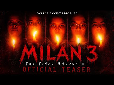 Milan(মিলন)3 | The Final Encounter | Official Teaser