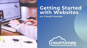 Getting Started with Websites on Cloud Funnels