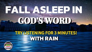 Fall Asleep In God's Word [Try Listening for 3 Minutes!] | With Rain