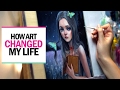 HOW ART CHANGED MY LIFE || 30 Days of Art Episode 30