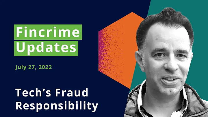 Financial Crime News and Fraud Risk Management (Tech's Fraud Responsibility)