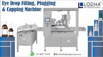 Automatic Eye Drop Filling Plugging & Capping Machine