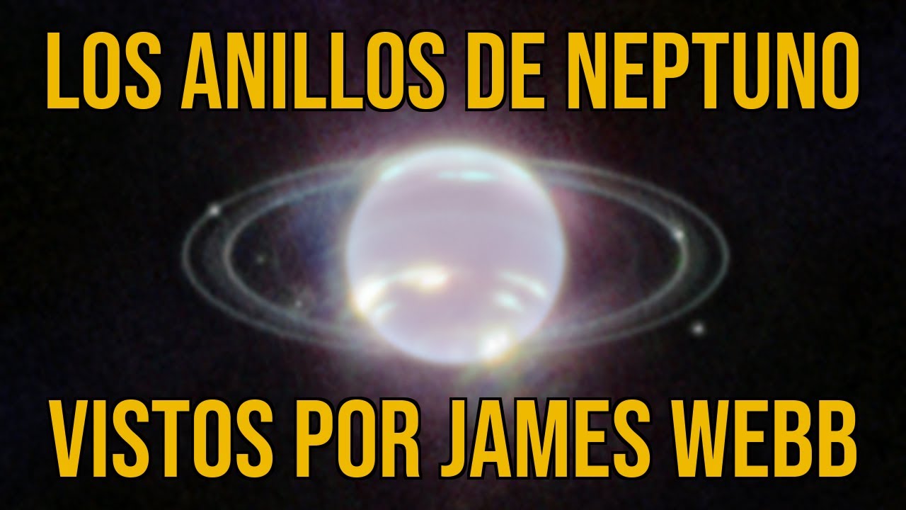Los anillos de Neptuno vistos por primera vez por James Webb YouTube