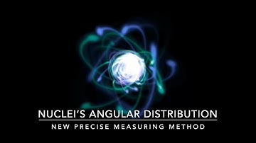 New Technique for Precise Measurement of Nuclei’s Angular Distribution