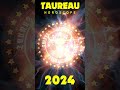 Horoscope Taureau 2024
