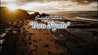 bau nyale (lirik) Gamelan sasak