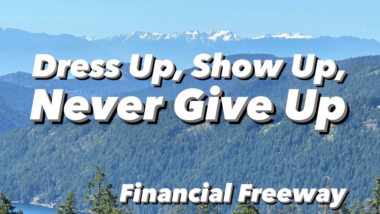 Dress Up, Show Up, Never Give Up