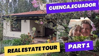Cuenca, Ecuador Real Estate for Sale - Tour.  Part 1.