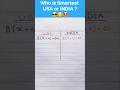 Who is smartest USA or INDIA? 😎😂 #shorttrick #shorts #mathstricks #viral #viralvideo #vedicmath