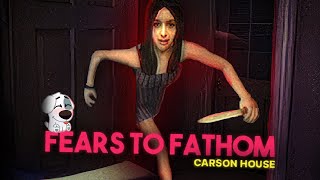 😵 В этом доме ТЫ НЕ ОДИН - Fears To Fathom: Carson House