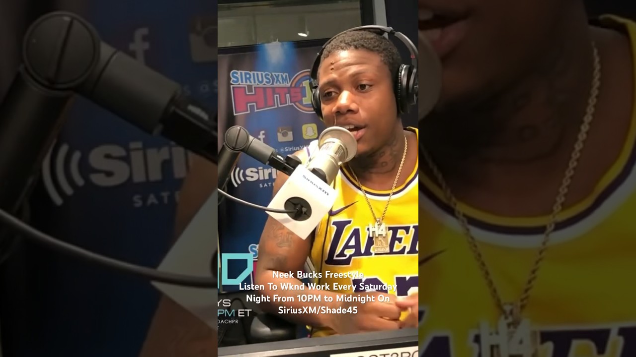 Neek Bucks Freestyle On WkndWork siriusxm hiphop shade45 harlem 