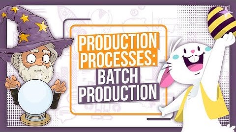 Production Processes Explained: Batch Production - GCSE Business Studies Revision -OCR, Edexcel, AQA
