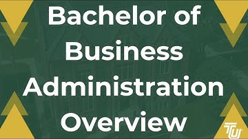 Bachelor of Business Administration Overview Video