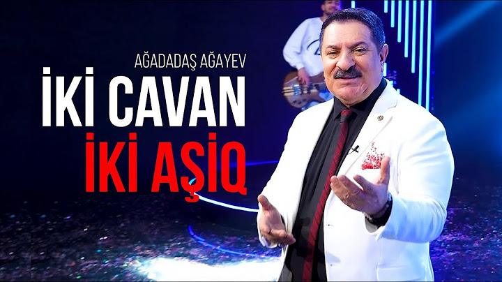 Ağadadaş Ağayev — İki Cavan, İki Aşiq (2024)