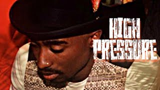 2Pac - High Pressure (New 2020 Remix)