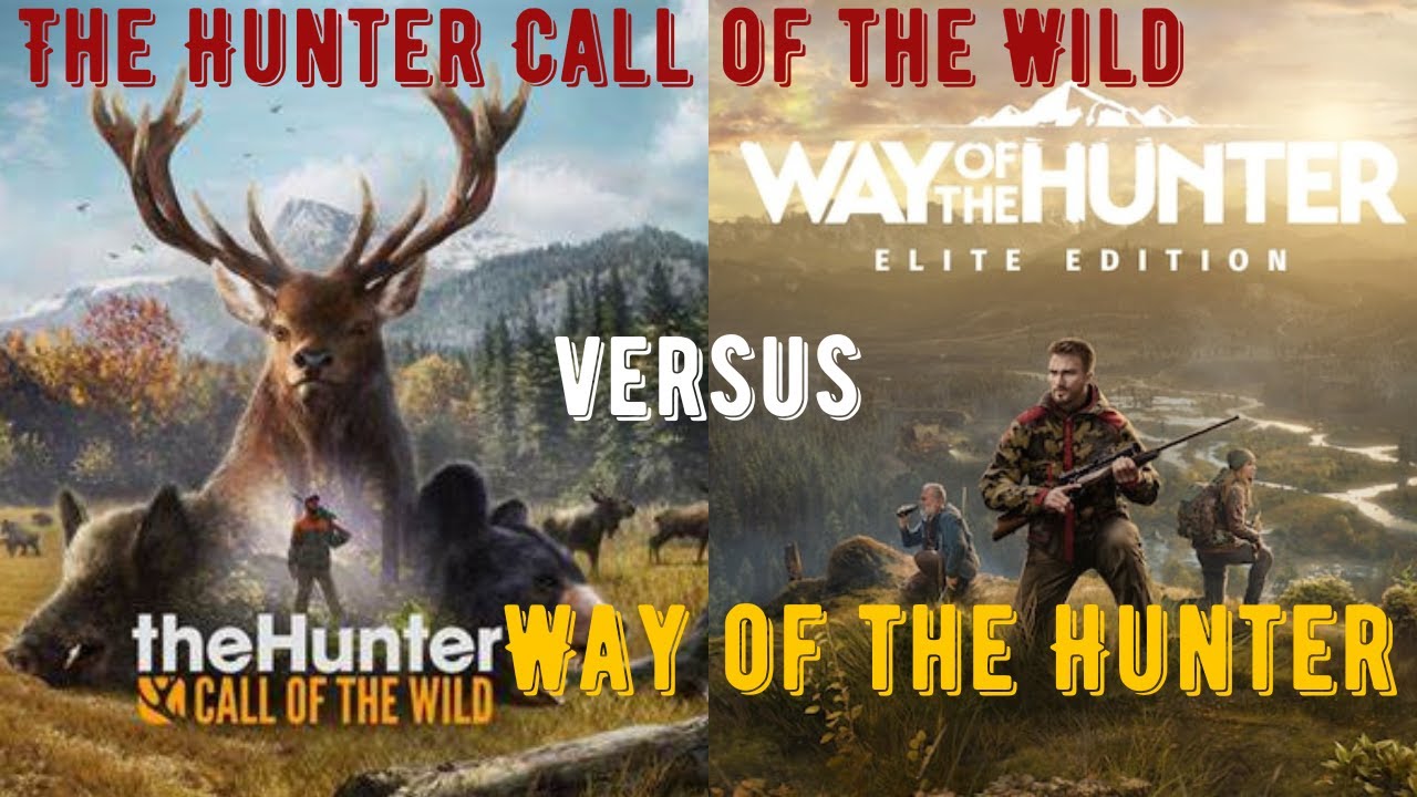 The Hunter Call of the Wild VS Way of the Hunter YouTube