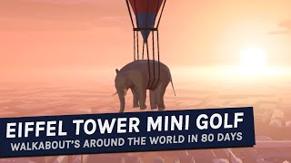 Eiffel Tour: Walkabout Mini Golf's Around The World In 80 Days