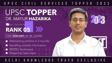 Rank 5 UPSC CSE 2022 | Mayur Hazarika’s Strategy | मयूर हज़ारिका की स्ट्रेटेजी | Video Lang. Hinglish