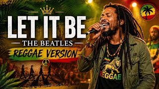 Let It Be - The Beatles (Reggae Version Rootsreggae)
