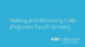 Polycom Touch Screen - Making Calls - AT&T Collaborate™ Tutorial